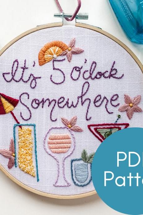 It's 5 O'Clock Somewhere Hand Embroidery Pattern | Happy Hour | Modern Embroidery | Cocktail Embroidery | Modern Lettering | PDF Download
